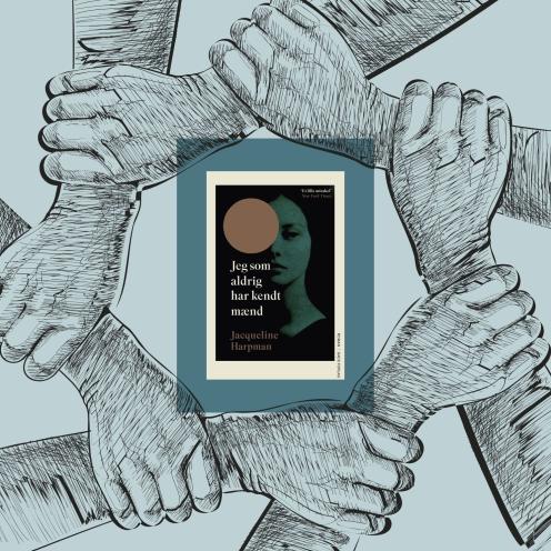Forsiden af "Jeg som aldrig har kendt mænd" på en baggrund med låste arme som symbol på fællesskab.